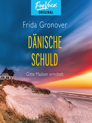 cover image of Dänische Schuld--Gitte Madsen ermittelt, Band 2